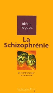 La schizophrénie