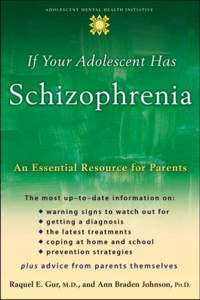 If Your Adolescent Has Schizophrenia