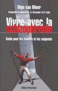 Vivre avec la schizophrénie