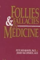 Follies and fallacies in medicine
